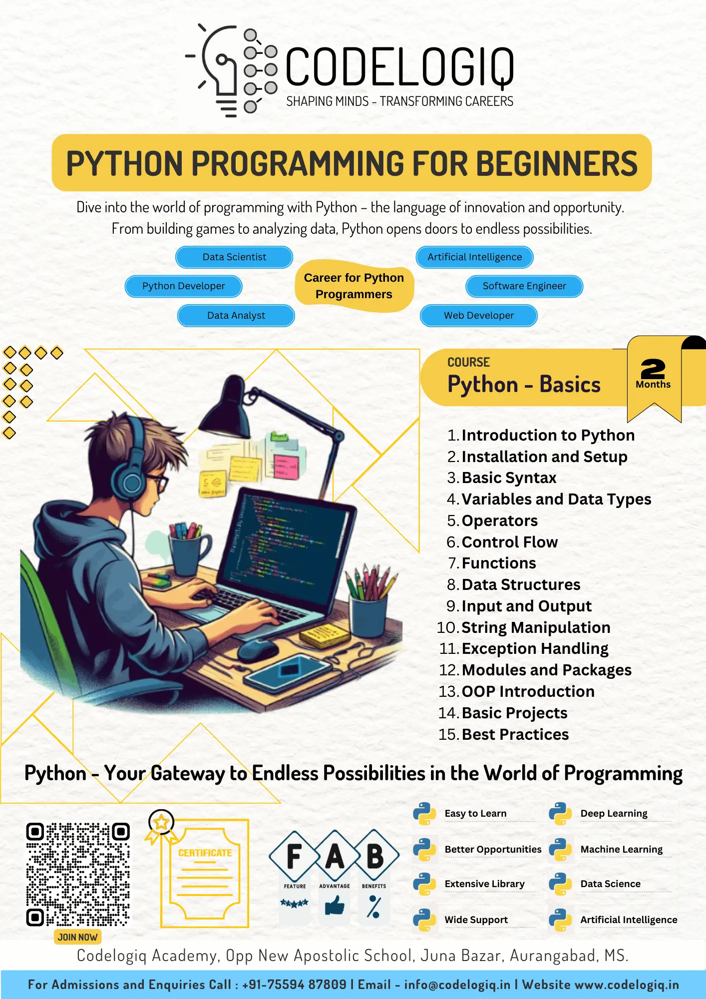 Codelogiq - Python - Web Desgining - Computer Hardware - Computer Software - Cybersecurity - Cloud Software - Email Management - Typing - Microsoft Word - Microsoft Powerpoint - Microsoft Excel - PHP - Tally - C - C++ - Python